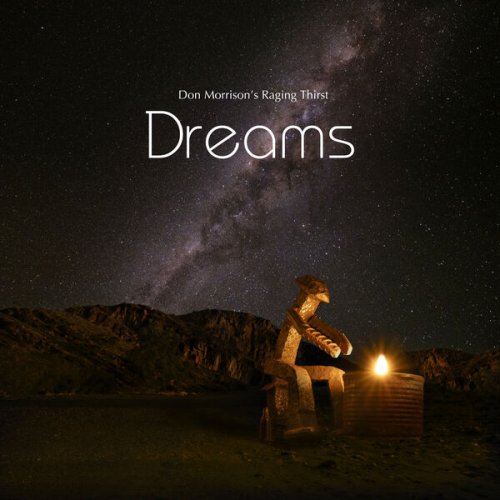Don Morrison's Raging Thirst - Dreams (2025)