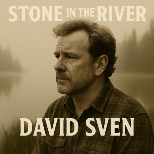 David Sven - Stone In The River (2025)