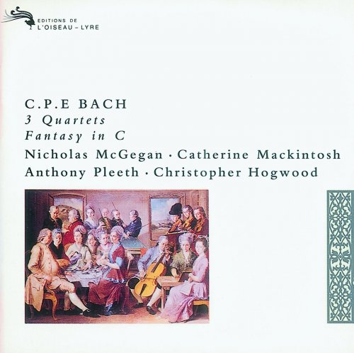 Nicholas McGegan, Catherine Mackintosh, Anthony Pleeth, Christopher Hogwood - Bach, C.P.E.: 3 Quartets; Fantasy in C (1977)