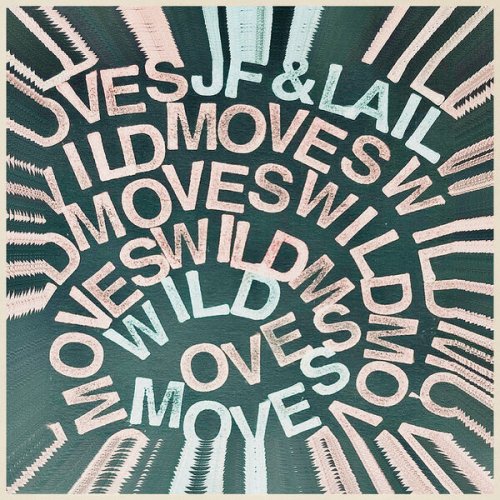 Jf Robitaille & Lail Arad - Wild Moves (2025) [Hi-Res]