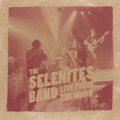 The Selenites Band - Live from the Moon (2024)