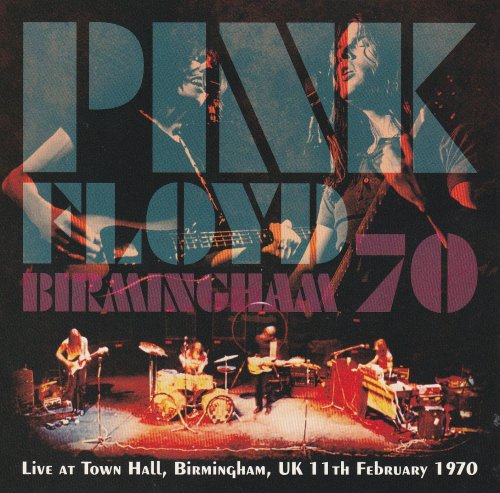 Pink Floyd - Birmingham 70 (2013)