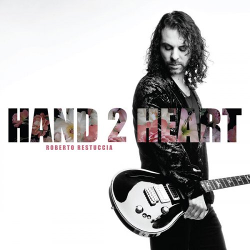 Roberto Restuccia - Hand 2 Heart (2025)