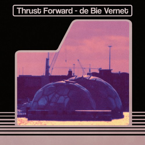De Bie Vernet - Thrust Forward (2025)