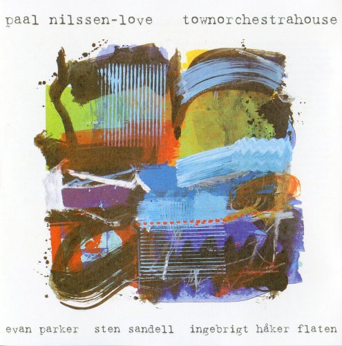 Paal Nilssen-Love - Townorchestrahouse (2005)