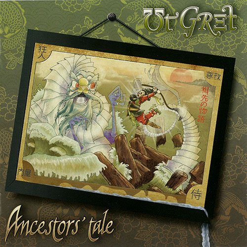Ut Gret - Ancestors' Tale (2014)