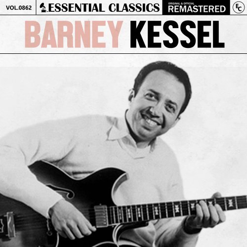 Barney Kessel - Essential Classics, Vol. 862: Barney Kessel (2025)