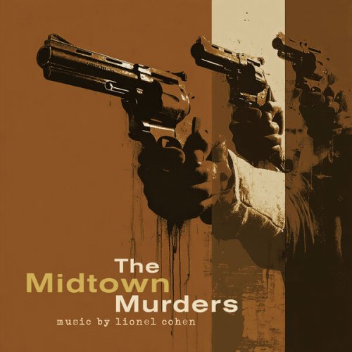 Lionel Cohen - The Midtown Murders (2025) [Hi-Res]