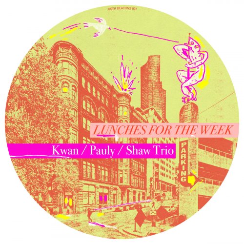 Kwan / Pauly / Shaw Trio - Lunches for the Week (2025)