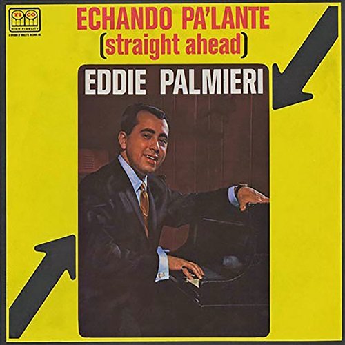 Eddie Palmieri - Echando pa'lante (1964)