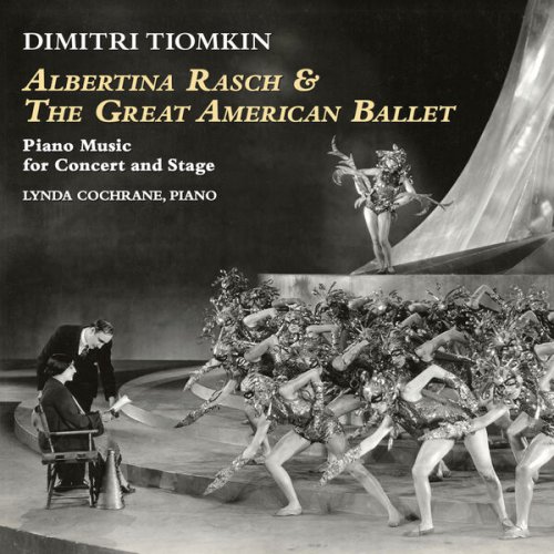 Lynda Cochrane - Albertina Rasch & the Great American Ballet (2022) [Hi-Res]