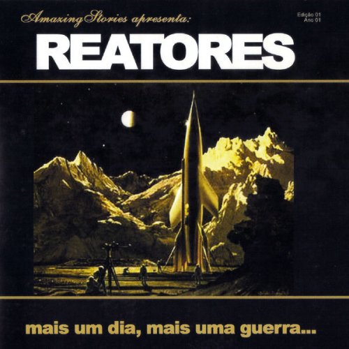 Reatores - Mais um Dia, Mais uma Guerra (2003/2025) Hi-Res