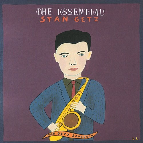Stan Getz - The Essential Stan Getz: The Getz Songbook (1992)