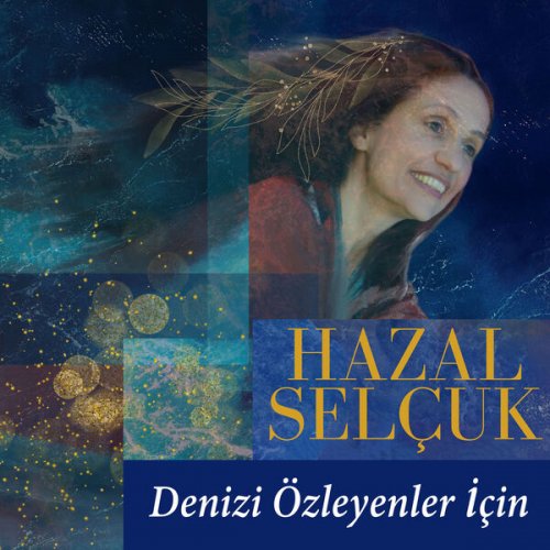 Hazal Selçuk - Denizi Özleyenler İçin (2025) Hi-Res