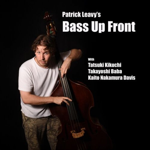 Patrick Leavy - Bass Up Front (2025)