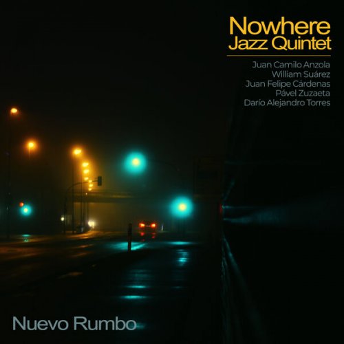 Nowhere Jazz Quintet - Nuevo Rumbo (2025)