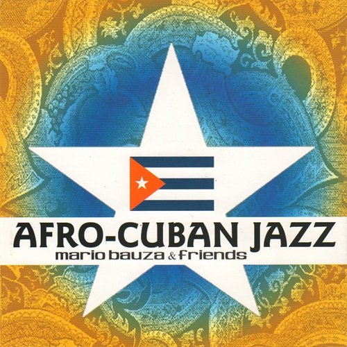 Mario Bauza - Afro-Cuban Jazz (2001)