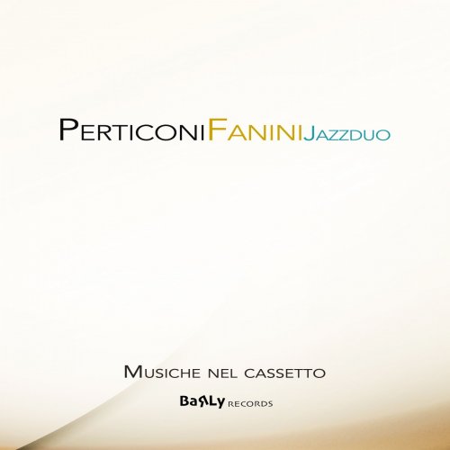 Perticoni Fanini Jazz Duo - Musiche nel cassetto (2020)