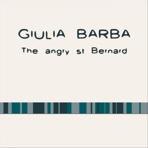 Giulia Barba - The Angry St. Bernard (2013)