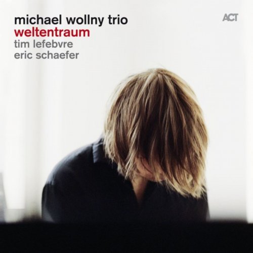 Michael Wollny - Weltentraum (2014)