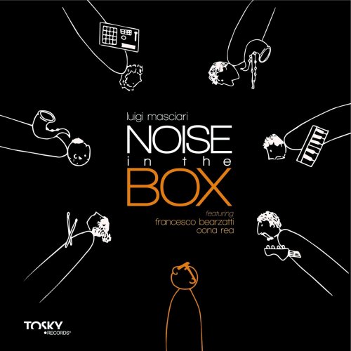 Luigi Masciari - Noise in the Box (2013)