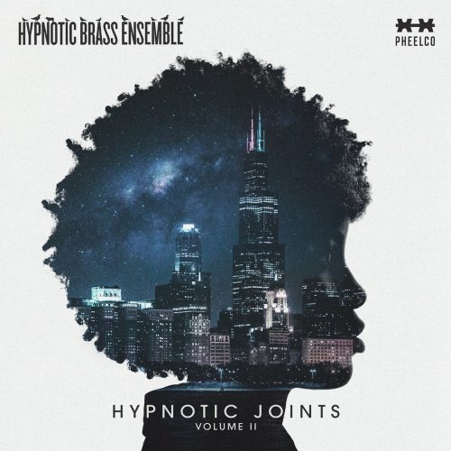 Hypnotic Brass Ensemble - Hypnotic Joints, Vol. II (2024)