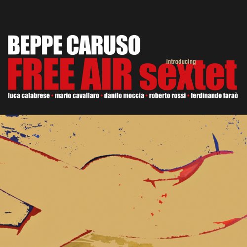 Beppe Caruso - Free Air Sextet (Original Version) (2015)