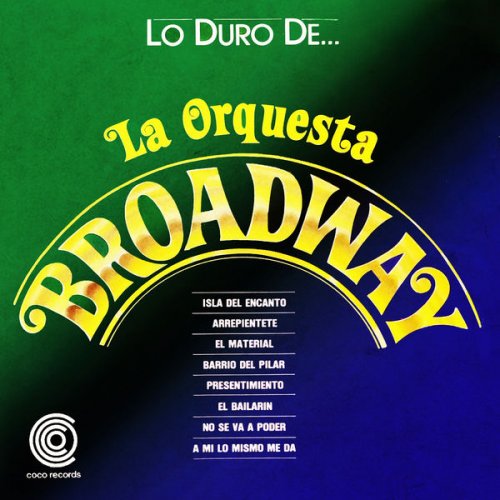 Orquesta Broadway - Lo Duro De La Orquesta Broadway (1980) [Hi-Res]