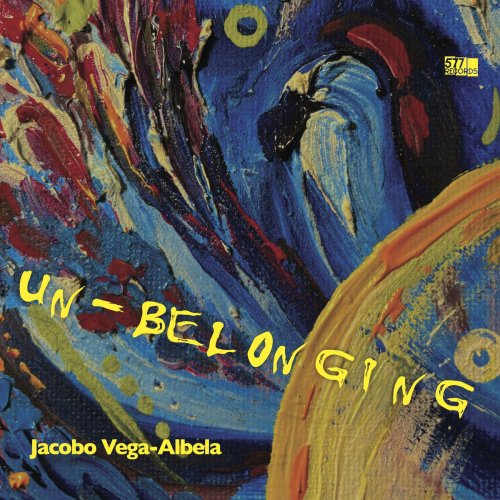 Jacobo Vega-Albela - Un-Belonging (2025) [Hi-Res]