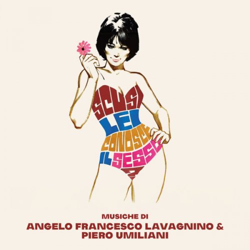 Angelo Francesco Lavagnino, Piero Umiliani - Scusi, lei conosce il sesso? (Original Motion Picture Soundtrack) (2025) [Hi-Res]