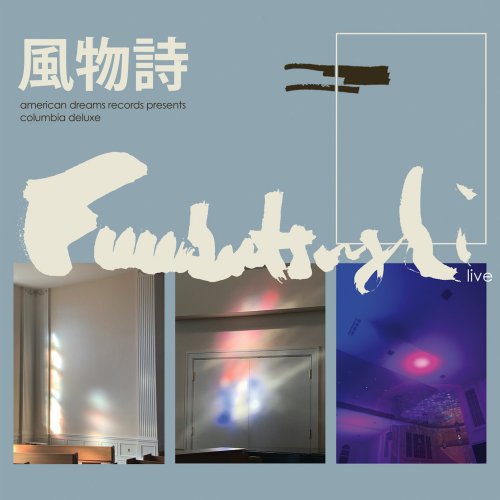 Fuubutsushi - Columbia Deluxe (2025)