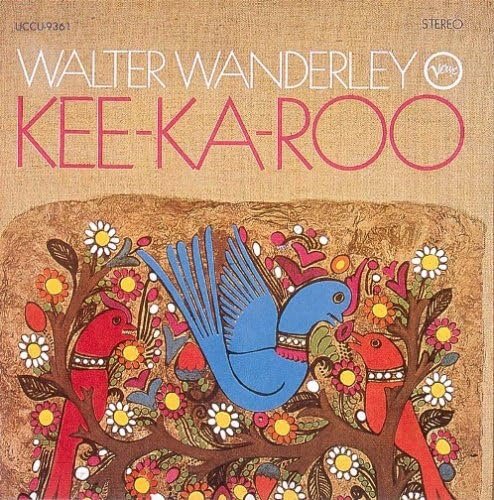 Walter Wanderley - Kee-Ka-Roo (2007)
