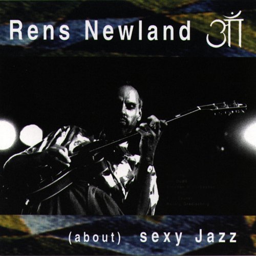 Rens Newland - (About) Sexy Jazz (1995)