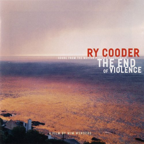 Ry Cooder - The End Of Violence (Score From The Motion Picture Soundtrack) (1997)