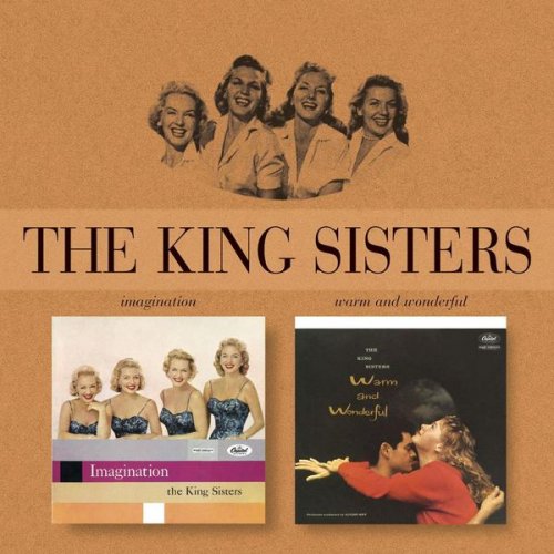 The King Sisters - Imagination/Warm And Wonderful (2004)