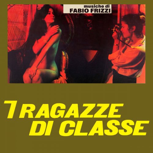 Fabio Frizzi - Sette ragazze di classe (Original Soundtrack) (2025) [Hi-Res]