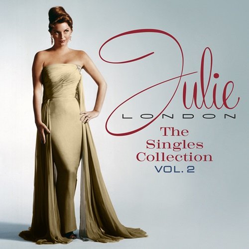 Julie London - The Singles Collection, Vol.2 (2019)