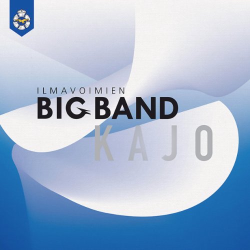 Ilmavoimien Big Band - Kajo (2017)