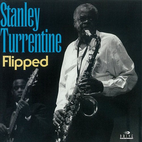 Stanley Turrentine - Flipped (1970)