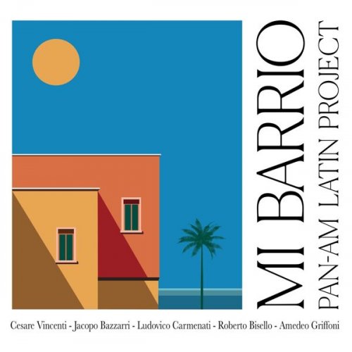 Pan-Am Latin Project - Mi Barrio (2025)