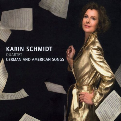 Karin Schmidt Quartet - German and American Songs (2010)