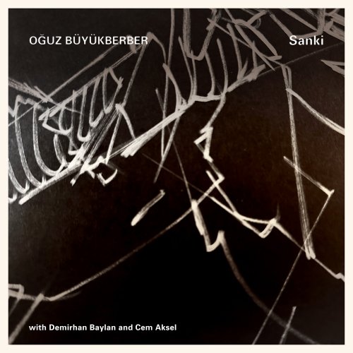 Oguz Büyükberber - Sanki (2025) Hi-Res