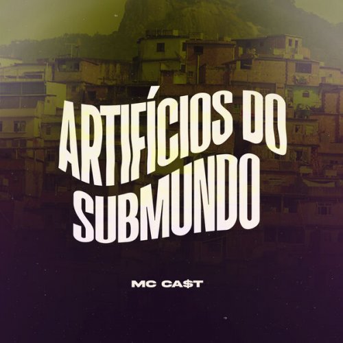 Mc CA$T - Artifícios Do Submundo (2025) Hi-Res