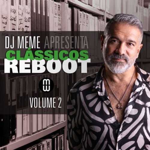 DJ Meme - Clássicos Reboot (Volume 2) (2025) Hi-Res