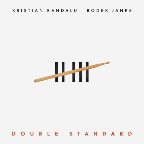 Kristjan Randalu, Bodek Janke  - Double Standard (2024) [Hi-Res]