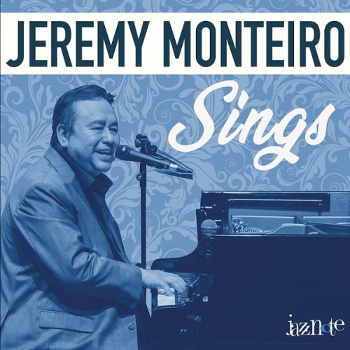 Jeremy Monteiro - Sings (2023)