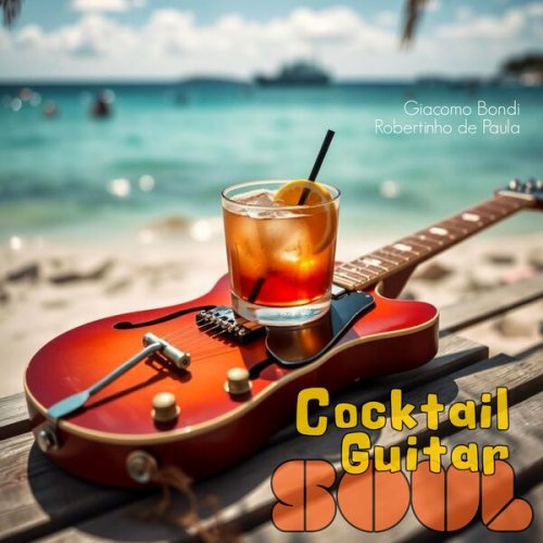Giacomo Bondi - Cocktail Guitar Soul (2025)