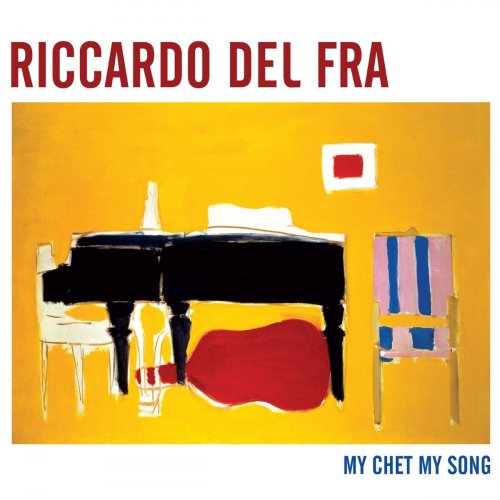 Riccardo Del Fra - My Chet My Song (2014)