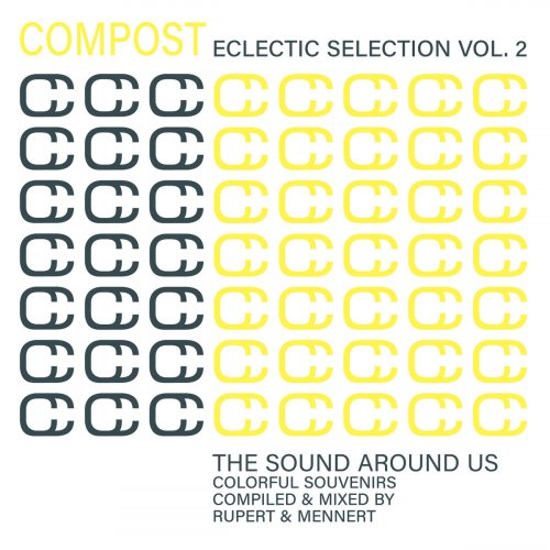 Various Artists - Compost Eclectic Selection, Vol. 2: The Sound Around Us - Colorful Souvenirs (Compiled & mixed by Rupert & Mennert) (2025)