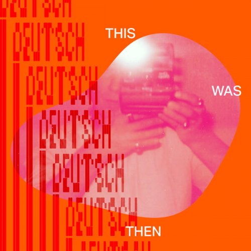 Erik Deutsch - This Was Then (2025) [Hi-Res]